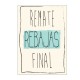 Letrero Remate Final Vintage Beige