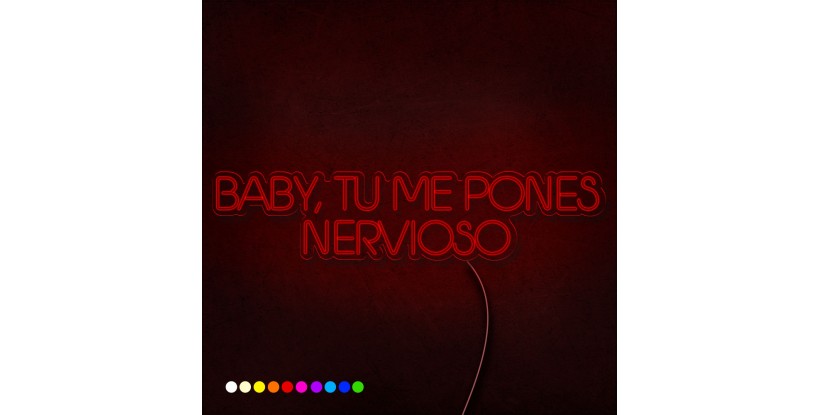 Neón Baby, tu me pones nervioso