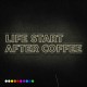 Neón Life start after coffee